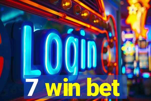 7 win bet